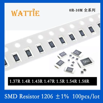 SMD резистор 1206 1% 1.37R 1.4R 1.43R 1.47R 1.5R 1.54R 1.58R 100 шт./лот микросхемные резисторы 1/4 Вт 3.2 мм * 1.6 мм