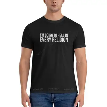 Круто, что я попаду в ад В каждой религии, Факты об атеизме, Классическая футболка, футболки на заказ, создайте свою собственную футболку для мальчика